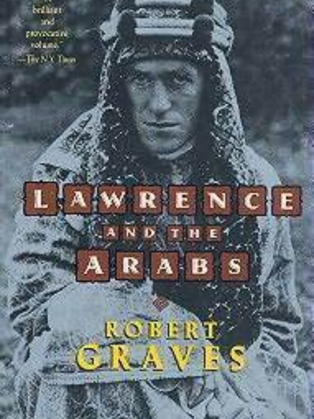 Lawrence and the Arabs  Robert Graves